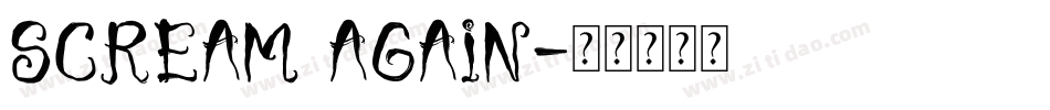 Scream Again字体转换